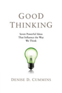 Good Thinking : Seven Powerful Ideas That Influence the Way We Think