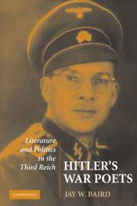 ヒトラーの戦争詩人<br>Hitler's War Poets : Literature and Politics in the Third Reich
