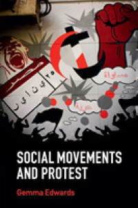 社会運動と抵抗<br>Social Movements and Protest (Key Topics in Sociology)