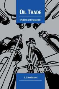 石油貿易：政治と展望<br>Oil Trade : Politics and Prospects (Cambridge Energy and Environment Series)