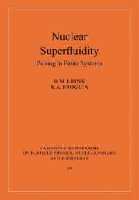 Nuclear Superfluidity : Pairing in Finite Systems (Cambridge Monographs on Particle Physics, Nuclear Physics and Cosmology)