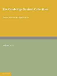 The Cambridge Genizah Collections : Their Contents and Significance (Cambridge University Library Genizah Series)
