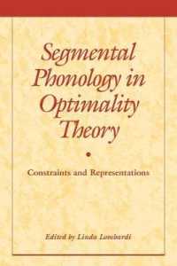 Segmental Phonology in Optimality Theory : Constraints and Representations