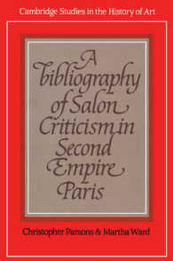 A Bibliography of Salon Criticism in Second Empire Paris (Cambridge Studies in the History of Art)