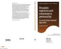 Situation Cognition and Coherence in Personality : An Individual-Centred Approach (European Monographs in Social Psychology)