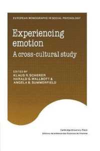 Experiencing Emotion : A Cross-Cultural Study (European Monographs in Social Psychology)