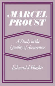 Marcel Proust : A Study in the Quality of Awareness