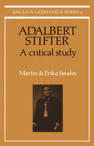 Adalbert Stifter: a Critical Study (Anglica Germanica Series 2)