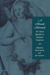 A Miracle Mirrored : The Dutch Republic in European Perspective