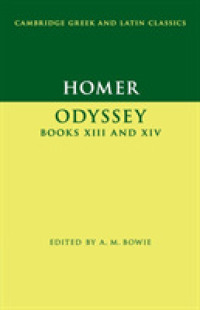 ホメロス『オデュッセイア』第１３・１４巻<br>Homer: Odyssey Books XIII and XIV (Cambridge Greek and Latin Classics)