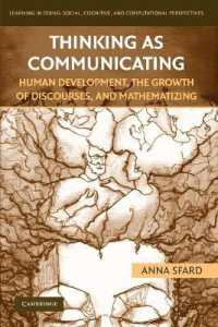 Thinking as Communicating : Human Development, the Growth of Discourses, and Mathematizing (Learning in Doing: Social, Cognitive and Computational Perspectives)