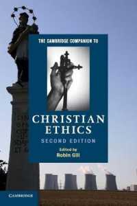 ケンブリッジ版　キリスト教倫理学必携（第２版）<br>The Cambridge Companion to Christian Ethics (Cambridge Companions to Religion) （2ND）