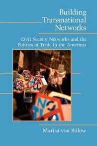 Building Transnational Networks : Civil Society and the Politics of Trade in the Americas (Cambridge Studies in Contentious Politics)