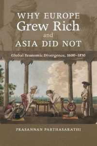 なぜアジアではなくヨーロッパが繁栄したのか：グローバルな経済的分岐1600-1850年<br>Why Europe Grew Rich and Asia Did Not : Global Economic Divergence, 1600-1850