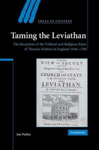 Taming the Leviathan : The Reception of the Political and Religious Ideas of Thomas Hobbes in England 1640-1700 (Ideas in Context)