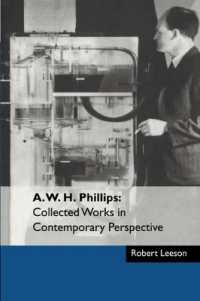 A. W. H. フィリップス精選著作集<br>A. W. H. Phillips: Collected Works in Contemporary Perspective