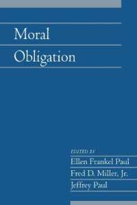 Moral Obligation: Volume 27, Part 2 (Social Philosophy and Policy)