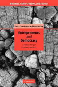 Entrepreneurs and Democracy : A Political Theory of Corporate Governance (Business, Value Creation, and Society)