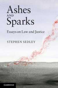 法と司法：アンソロジー<br>Ashes and Sparks : Essays on Law and Justice