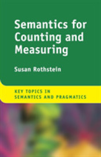 数える・計るの意味論（意味論・語用論の重要トピック）<br>Semantics for Counting and Measuring (Key Topics in Semantics and Pragmatics)