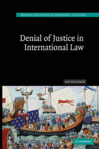 国際法における裁判拒否<br>Denial of Justice in International Law (Hersch Lauterpacht Memorial Lectures)