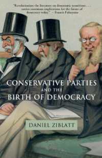 欧州における保守党と近代民主主義の誕生<br>Conservative Parties and the Birth of Democracy (Cambridge Studies in Comparative Politics)