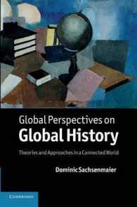 グローバル・ヒストリーのグローバルな視座<br>Global Perspectives on Global History : Theories and Approaches in a Connected World