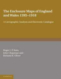 The Enclosure Maps of England and Wales 1595-1918 : A Cartographic Analysis and Electronic Catalogue