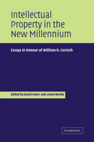 新ミレニアムの知的所有権（記念論文集）<br>Intellectual Property in the New Millennium : Essays in Honour of William R. Cornish