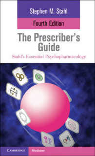 ストール精神科治療薬処方ガイド（第4版）<br>Stahl's Essential Psychopharmacology : The Prescriber's Guide （4TH）