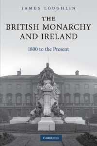 The British Monarchy and Ireland : 1800 to the Present
