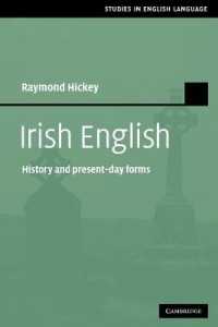 アイルランド英語<br>Irish English : History and Present-Day Forms (Studies in English Language)