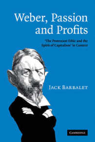 Weber, Passion and Profits : 'The Protestant Ethic and the Spirit of Capitalism' in Context