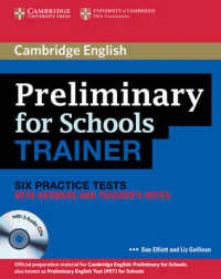 Preliminary for Schools Trainer Six Practice Tests with Answers, Teacher's Notes and Audio Cds (3) （PAP/COM）