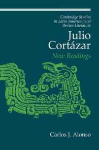 Julio Cortázar : New Readings (Cambridge Studies in Latin American and Iberian Literature)