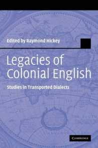 植民地英語の遺産：ハンドブック<br>Legacies of Colonial English : Studies in Transported Dialects (Studies in English Language)