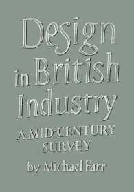 Design in British Industry : A Mid-Century Survey