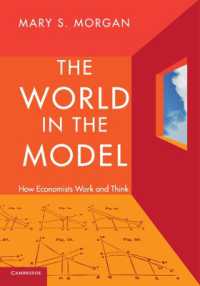 モデルの世界：経済学者の思考法<br>The World in the Model : How Economists Work and Think