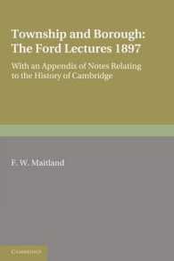 Township and Borough: The Ford Lectures 1897 : with an Appendix of Notes relating to the History of Cambridge