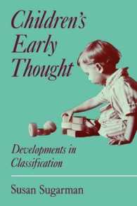 Children's Early Thought : Developments in classification