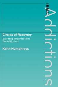 Circles of Recovery : Self-Help Organizations for Addictions (International Research Monographs in the Addictions)
