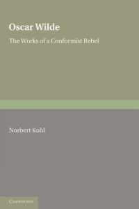 Oscar Wilde : The Works of a Conformist Rebel (European Studies in English Literature)