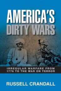 America's Dirty Wars : Irregular Warfare from 1776 to the War on Terror