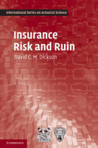 保険リスクと破産<br>Insurance Risk and Ruin (International Series on Actuarial Science) （Reprint）