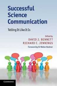 成功する科学コミュニケーション<br>Successful Science Communication : Telling It Like It Is