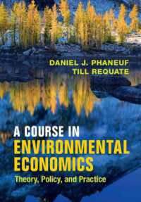 環境経済学講義：理論、政策と実務<br>A Course in Environmental Economics : Theory, Policy, and Practice