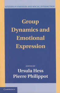 グループ・ダイナミクスと情動表現<br>Group Dynamics and Emotional Expression (Studies in Emotion and Social Interaction)