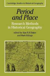 Period and Place : Research Methods in Historical Geography (Cambridge Studies in Historical Geography)