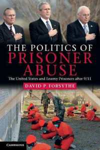 9.11後の米国における捕虜虐待の政治学<br>The Politics of Prisoner Abuse : The United States and Enemy Prisoners after 9/11