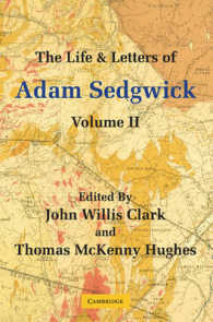アダム・セジウィック伝記・書簡集　第２巻<br>The Life and Letters of Adam Sedgwick: Volume 2